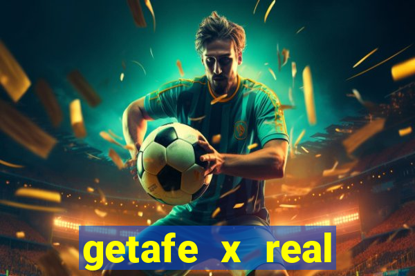getafe x real madrid palpite